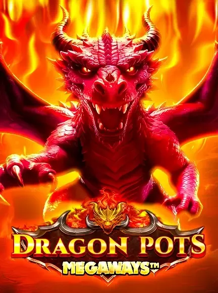 Dragon Pots Megaways - NOLIMITSLOT777